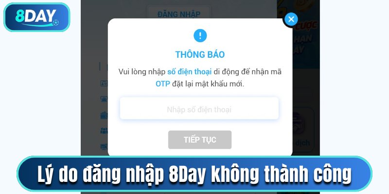 Tìm hiểu lý do đăng nhập 8Day không thành công
