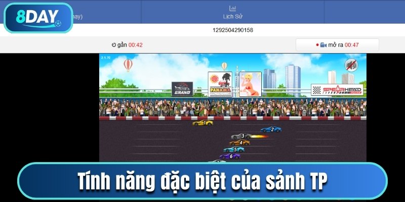 Tính năng đặc biệt của sảnh TP